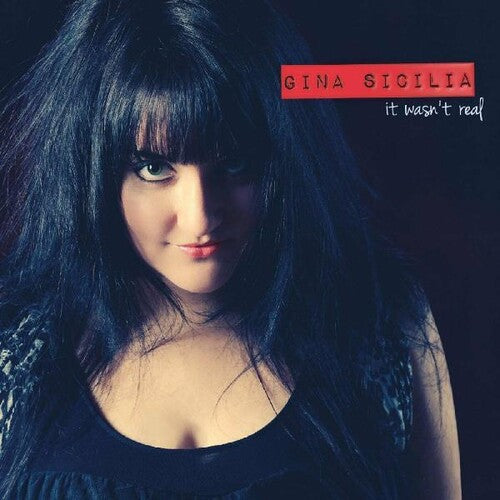 Gina Sicilia: It Wasn't Real - Record