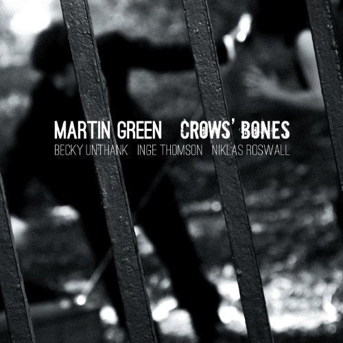 Martin Green: Crow's Bones - Record