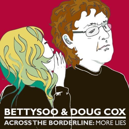Doug Cox: Across the Borderline: More Lies - Record