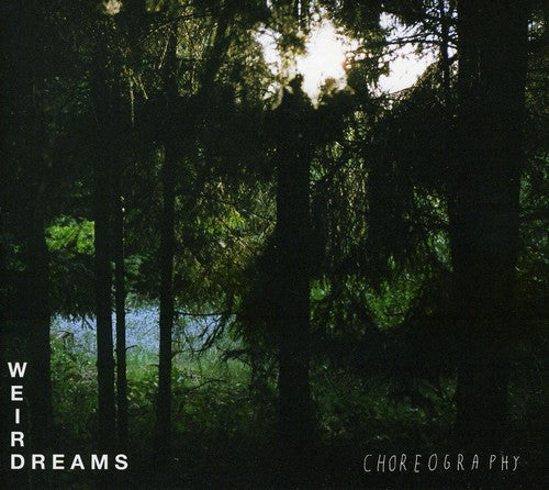 Weird Dreams: Choreography - Record