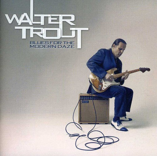 Walter Trout: Blues for the Modern Daze - Record
