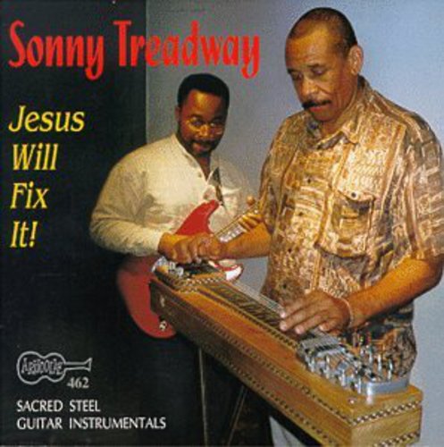 Sonny Treadway: Jesus Will Fix It - Record