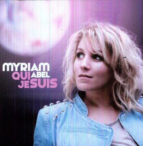 Myriam Abel: Qui Je Suis - CD
