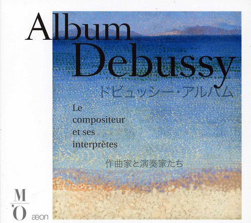 C. Debussy: Album Debussy: Composer & His Performers - Record