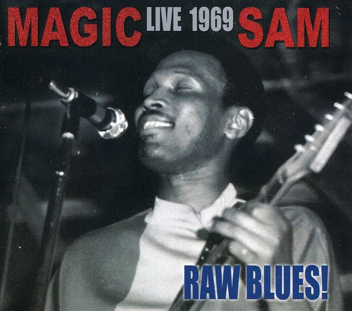 Magic Sam: Raw Blues Live - Record