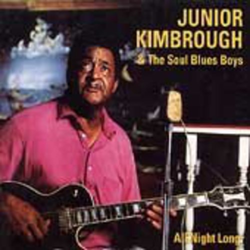 Junior Kimbrough & Soul Blues: All Night Long - Record