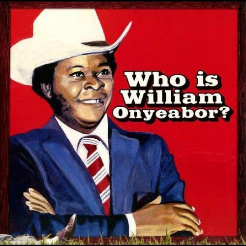 William Onyeabor: World Psychedelic Classics 5: Who Is William Onyeabor - Record