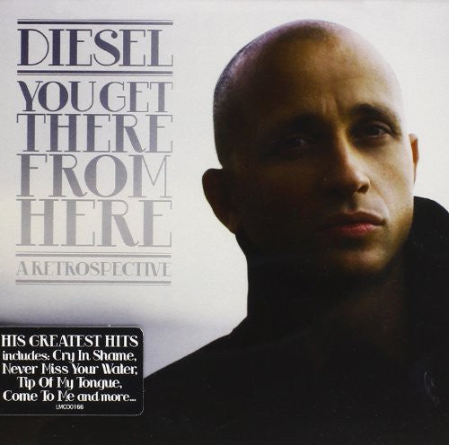 Diesel: You Get There from Here - Record