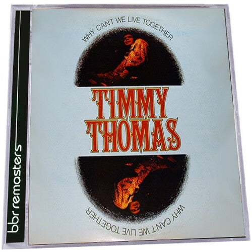 Timmy Thomas: Why Can't We Live Together - CD