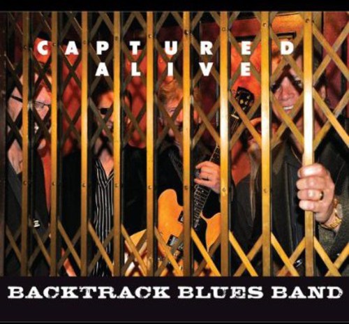 Backtrack Blues Band: Captured Alive - Record