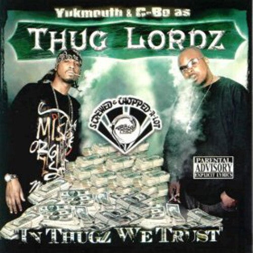 Thug Lordz: In Thugz We Trust (Screwed) - Record