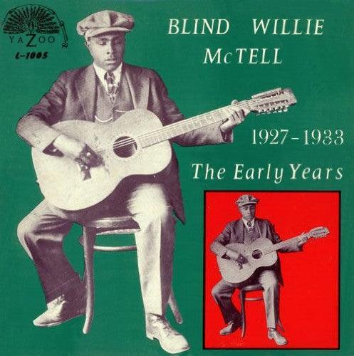 Blind Willie McTell- The Early Years 1927-1933 { VINYL LP }