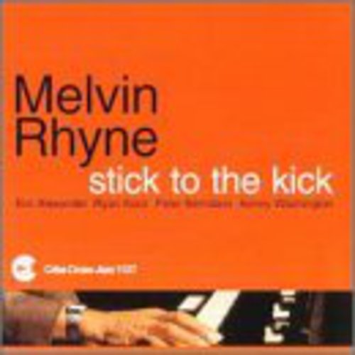 Melvin Rhyne: Stick to the Kick - CD