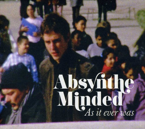 Absynthe Minded: As It Ever Was - Record