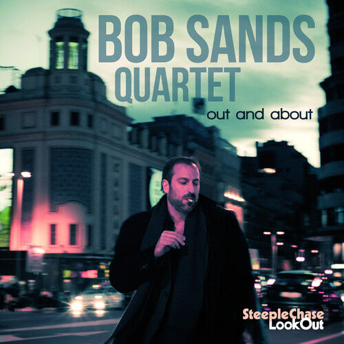 Bob Sands Quartet: Out & About - CD