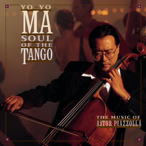 Yo-Yo Ma: Soul of the Tango: Music of Astor Piazzolla - Record