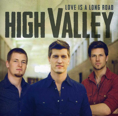 High Valley: Love Is a Long Road - Record