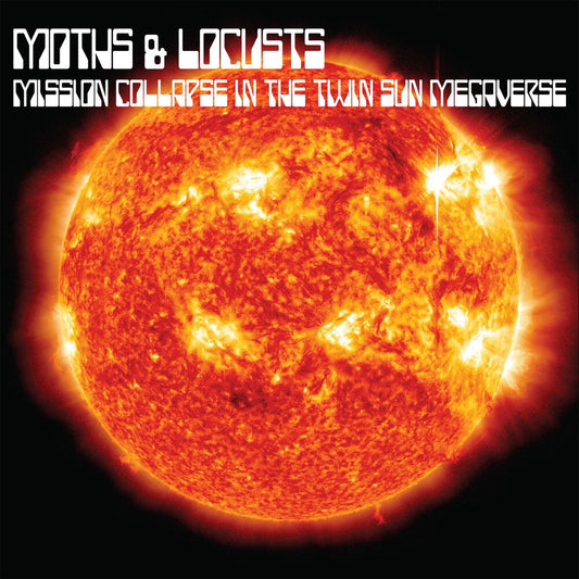 Moths & Locusts- Mission Collapse in the Twin Sun Megaverse { VINYL LP }