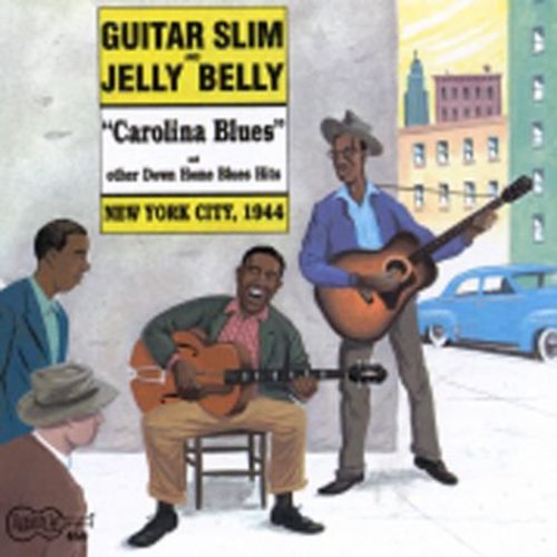 Guitar Slim: Carolina Blues NYC 1944 - Record