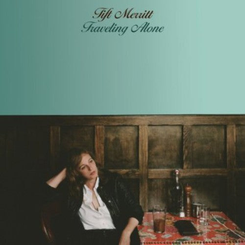 Tift Merritt: Traveling Alone - Record