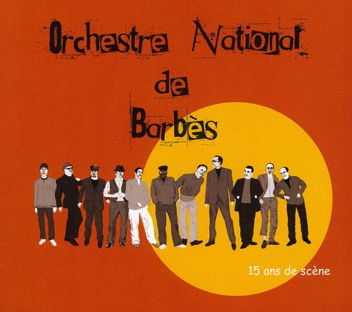 Orchestre National de Barbes: 15 Ans de Scene - CD