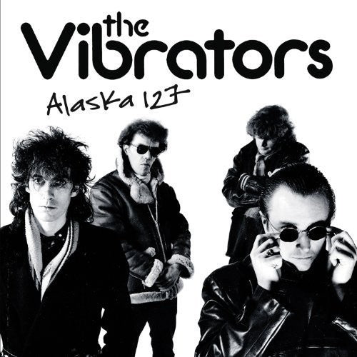 The Vibrators: Alaska 127 - VINYL