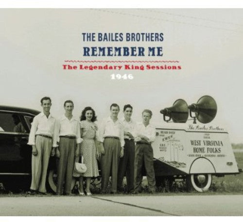 The Bailes Brothers: Remember Me: Legendary King Sessions 1946 - Record
