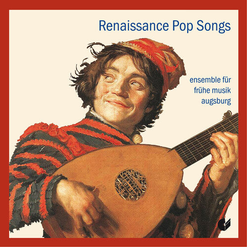 Ensemble f r fruhe Musik Augsburg: Renaissance Pop Songs - Record