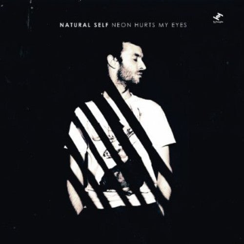Natural Self: Neon Hurts My Eyes - Record