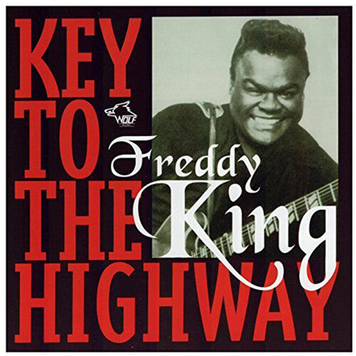 Freddy King: Key to the Highway - Record