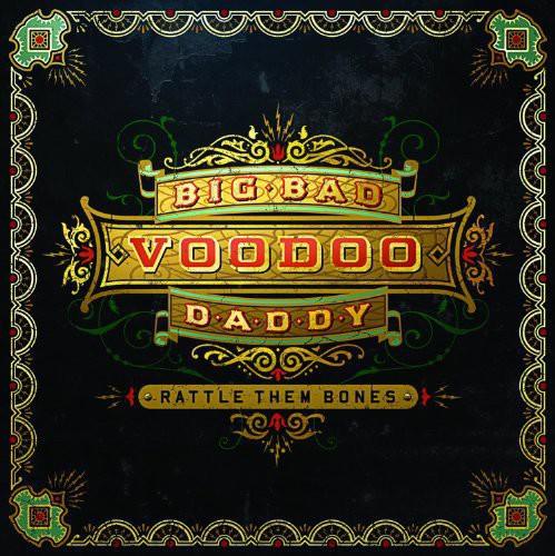 Big Bad Voodoo Daddy- Rattle Them Bones { VINYL LP }