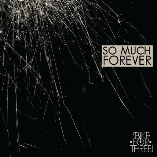 Bike for Three!: So Much Forever - Record
