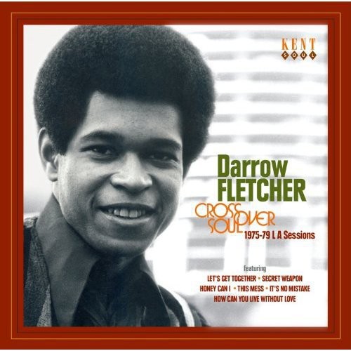 Darrow Fletcher: Crossover Soul: 1975 - 1979 la Sessions - CD