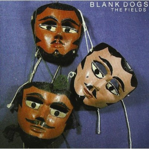 Blank Dogs: Fields - Record