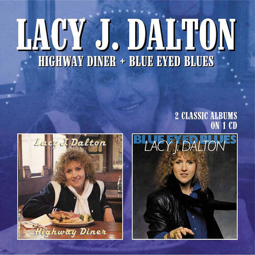 Lacy J. Dalton: Highway Diner/Blue Eyed Blues - Record