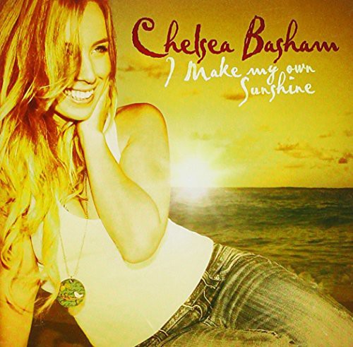 Chelsea Basham: I Make My Own Sunshine - Record