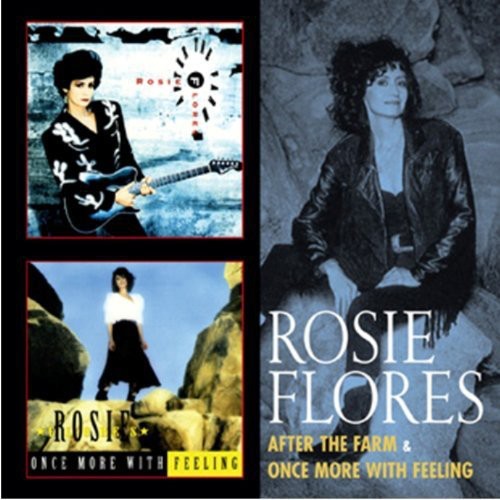 Rosie Flores: After the Farm / Once More with Feeling - Record