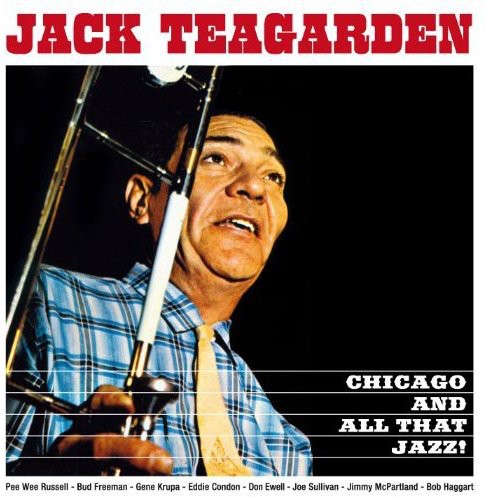 Jack Teagarden: Chicago & All That Jazz - CD