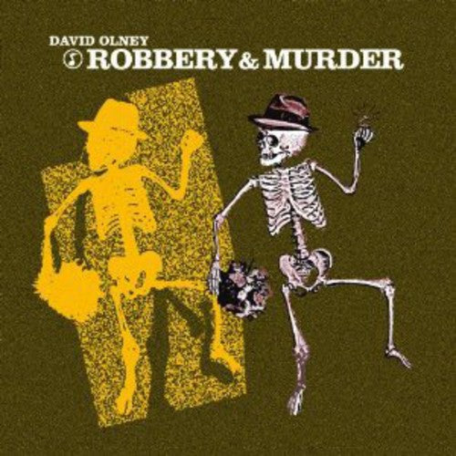 David Olney: Robbery & Murder - Record