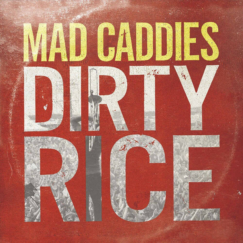 Mad Caddies- Dirty Rice [Vinyl] { VINYL LP }