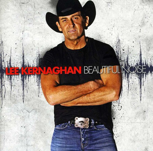 Lee Kernaghan: Beautiful Noise - Record