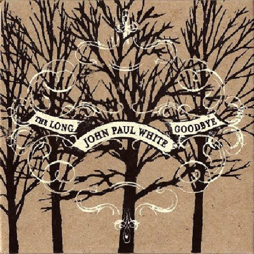 John Paul White: The Long Goodbye - Record