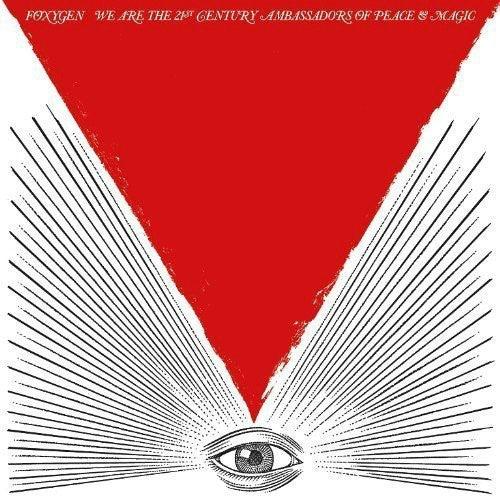 Foxygen- We Are The 21st Century Ambassadors Of Peace and Magic { VINYL LP }