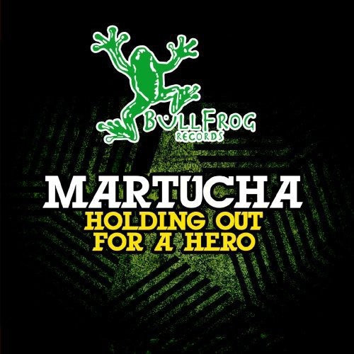Martucha: Holding Out for a Hero - Record