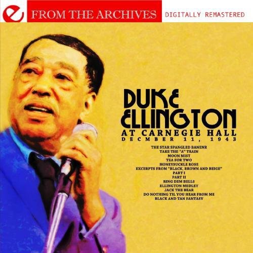 Duke Ellington: Duke Ellington Carnegie Hall December 11, 1943 - Record