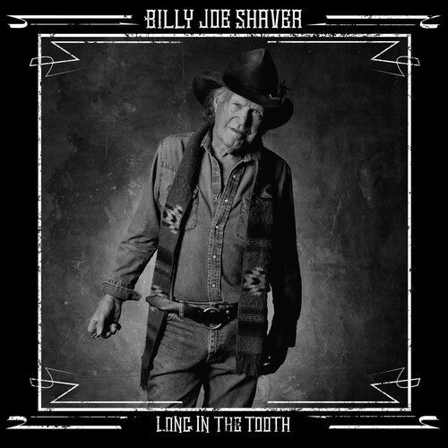 Billy Joe Shaver: Long in the Tooth - Record