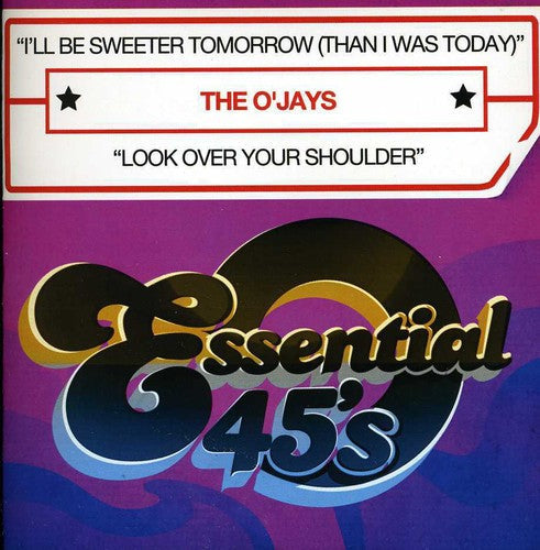 The O'Jays: I'll Be Sweeter Tomorrow - CD