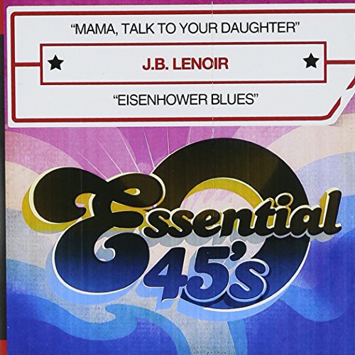J.B. Lenoir: Mama, Talk to Your Daughter - Record