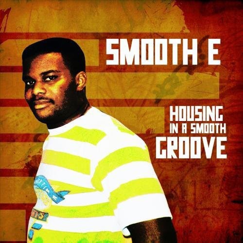 Smooth E: Housing in a Smooth Groove - Record