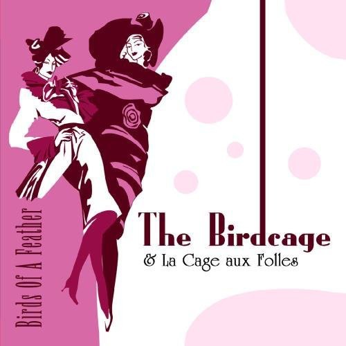 Birds of a Feather: The Music from The Birdcage & La Cage Aux Folles - CD